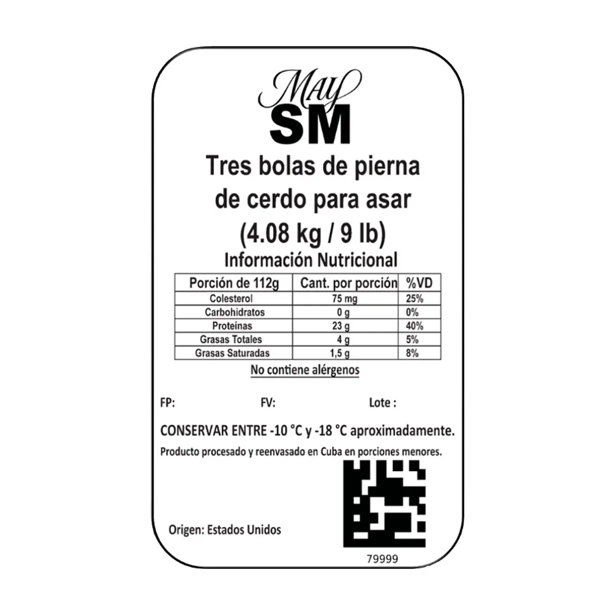 Tres bolas de pierna de cerdo para asar May SM (4.08 kg / 9 lb) - Thumbnail 3