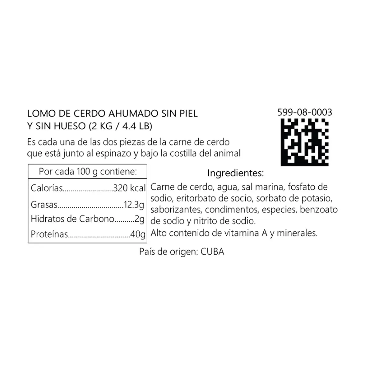 Lomo de cerdo ahumado sin piel y sin hueso El Favorito (2 kg / 4.4 lb) - Thumbnail 5