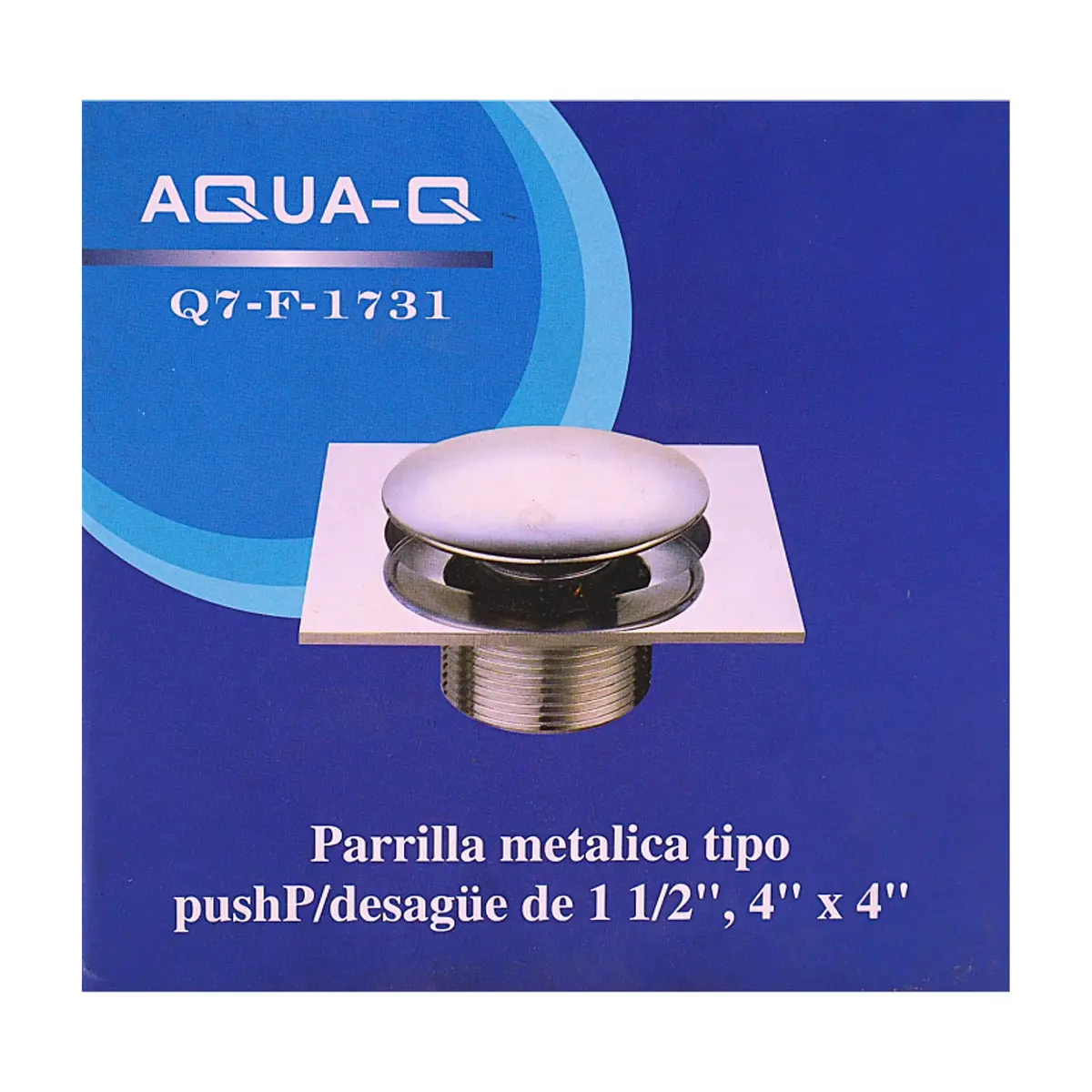Parrilla metálica tipo push para desagüe de 1-1/2 Q7-F-1731 Aqua-Q - Thumbnail 4