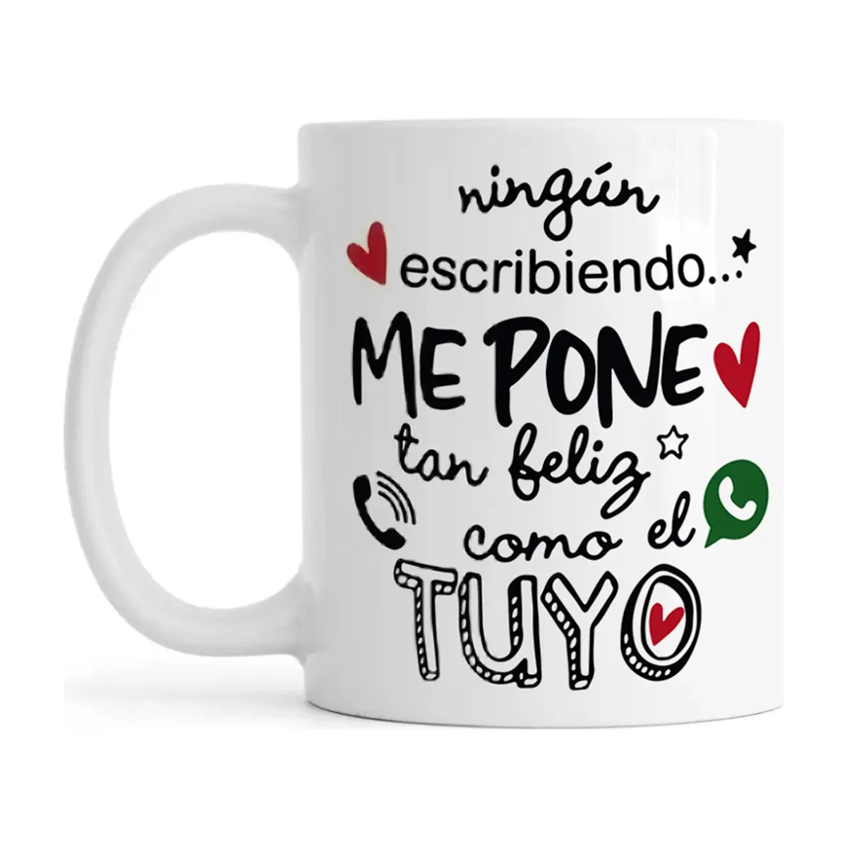 Jarra de cerámica blanca de 330 ml con diseño “Me pone tan feliz como el tuyo” Échale