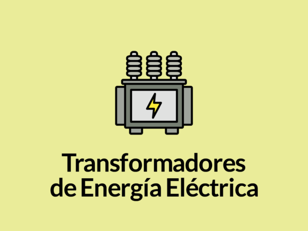 Transformadores de Energía Eléctrica